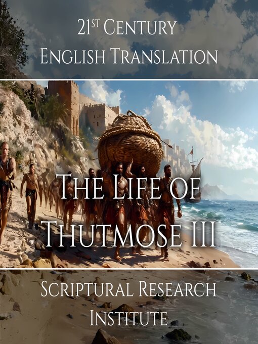 Title details for The Life of Thutmose III by Scriptural Research Institute - Wait list